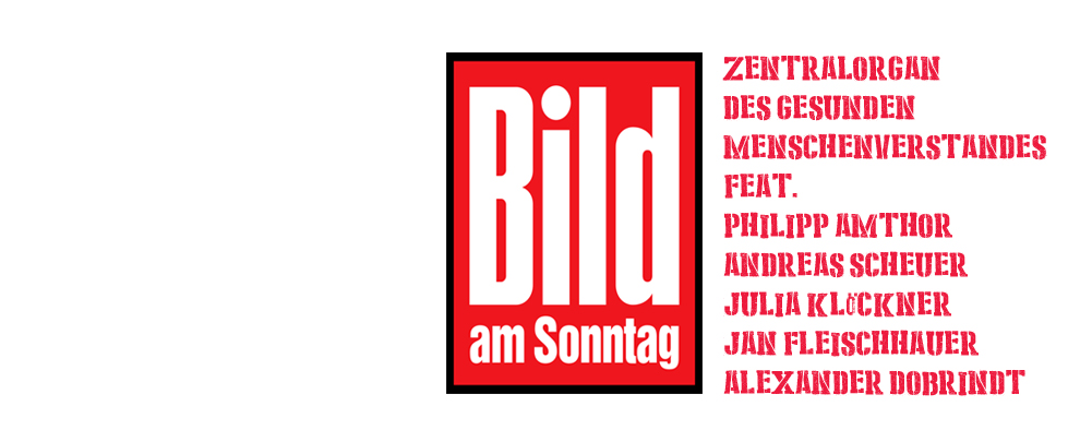 BILD k�mpft f�r den GESUNDEN MENSCHENVERSTAND